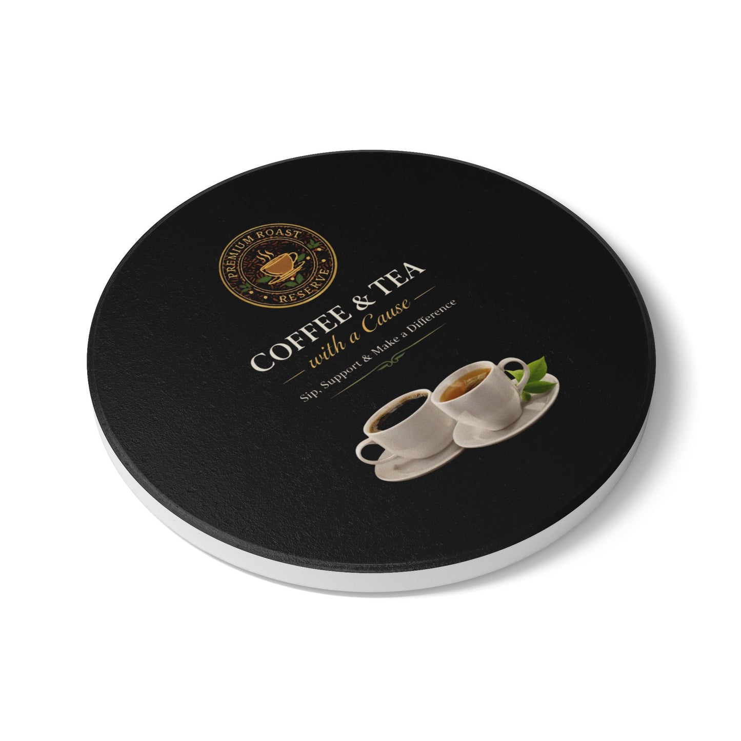 Coffee & Tea Cause Ceramic Coaster — Fundraiser Drink Coaster