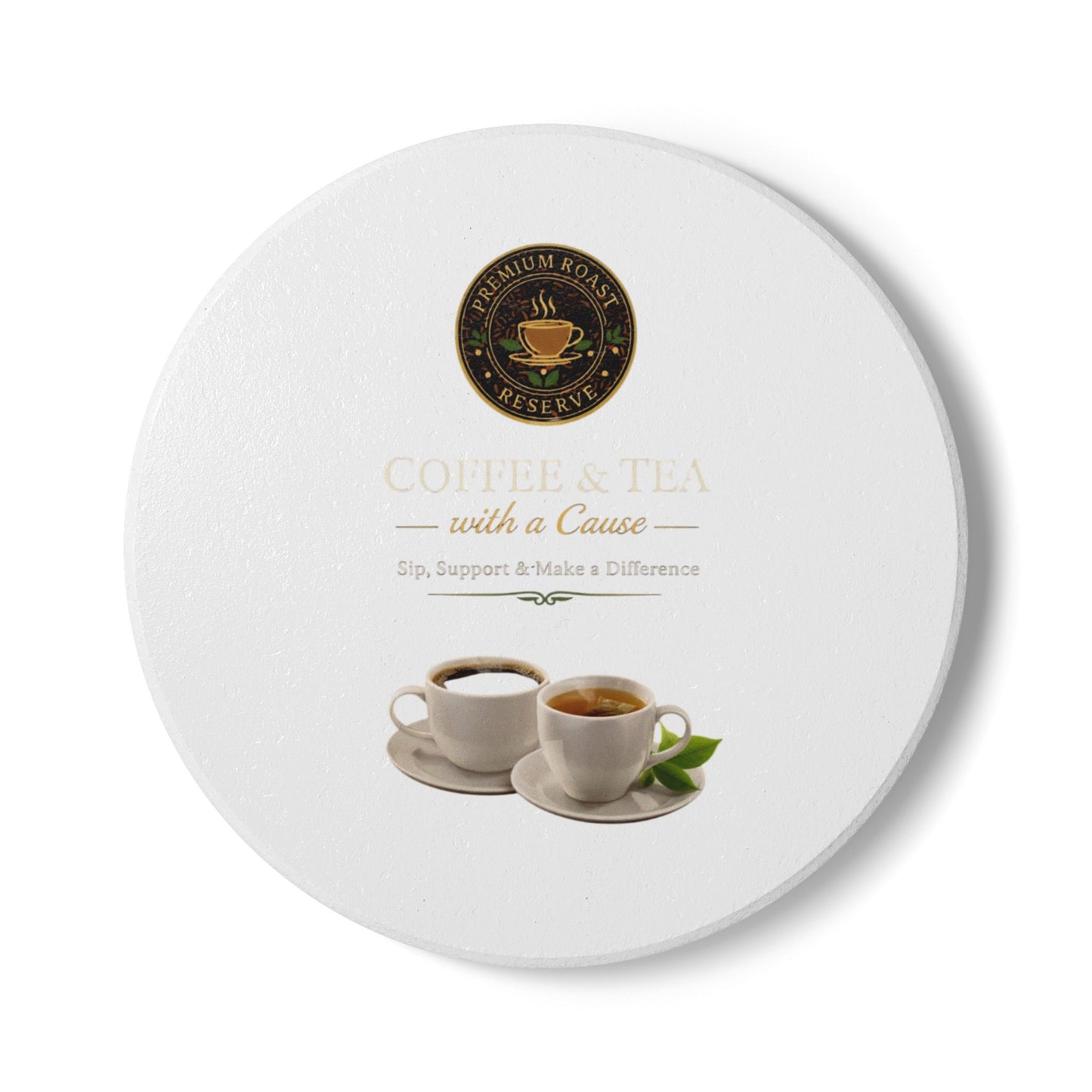 Coffee & Tea Ceramic Coaster — 'Coffee & Tea with a Cause' Fundraiser Drink Coaster