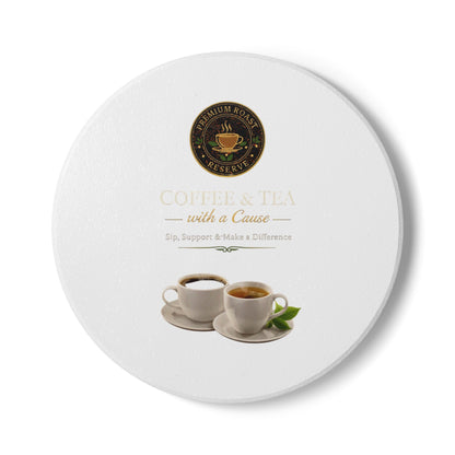 Coffee & Tea Ceramic Coaster — 'Coffee & Tea with a Cause' Fundraiser Drink Coaster