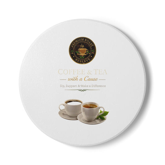 Coffee & Tea Ceramic Coaster — 'Coffee & Tea with a Cause' Fundraiser Drink Coaster